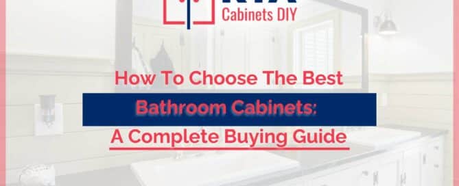 How To Choose The Best Bathroom Cabinets: A Complete Buying Guide
