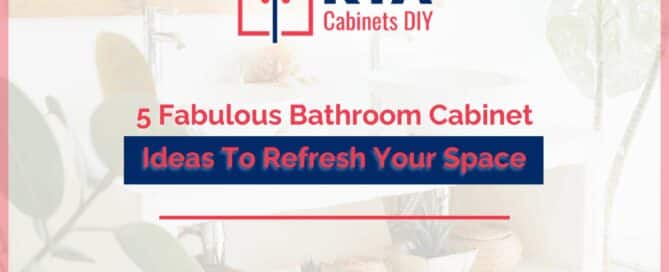 5 Fabulous Bathroom Cabinet Ideas To Refresh Your Space